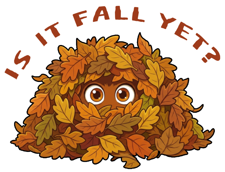 Is It Fall Yet Graphic Artwork